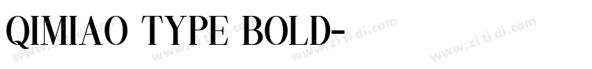 QIMIAO TYPE BOLD字体转换
